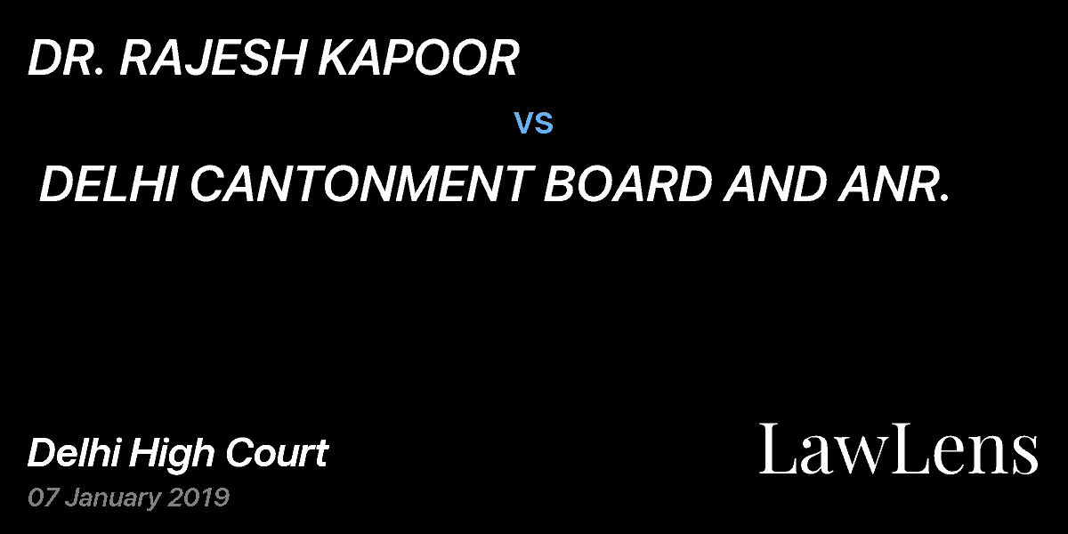 Preview image for DR. RAJESH KAPOOR  vs.  DELHI CANTONMENT BOARD AND ANR.