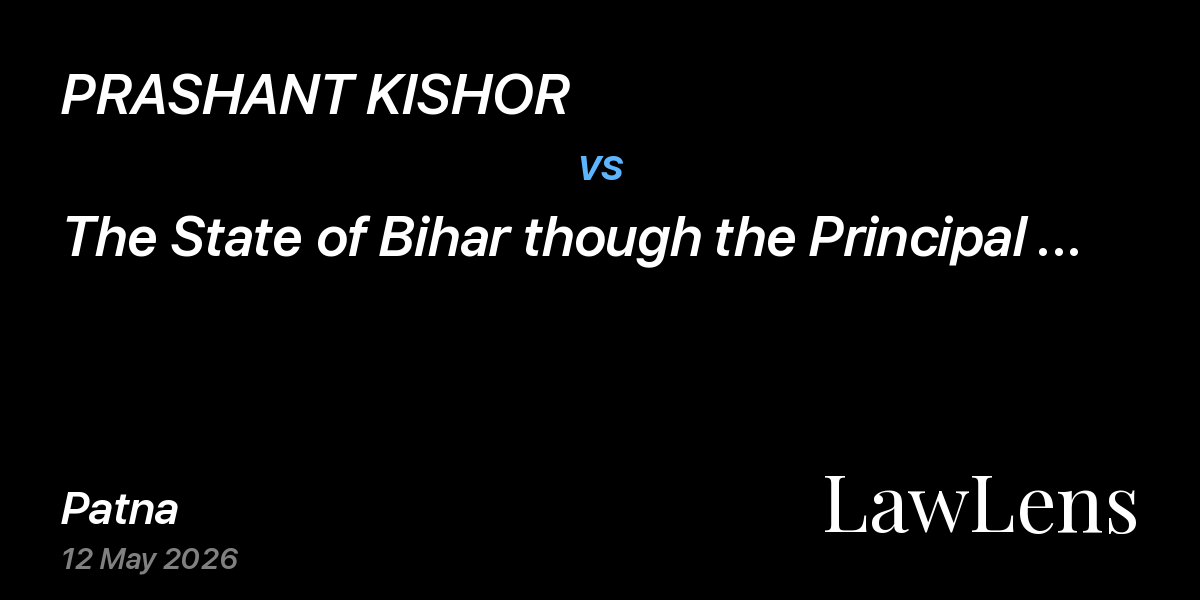 Preview image for PRASHANT KISHOR vs. The State of Bihar though the Principal Secretary, Home Department, Government of Bihar, Patna