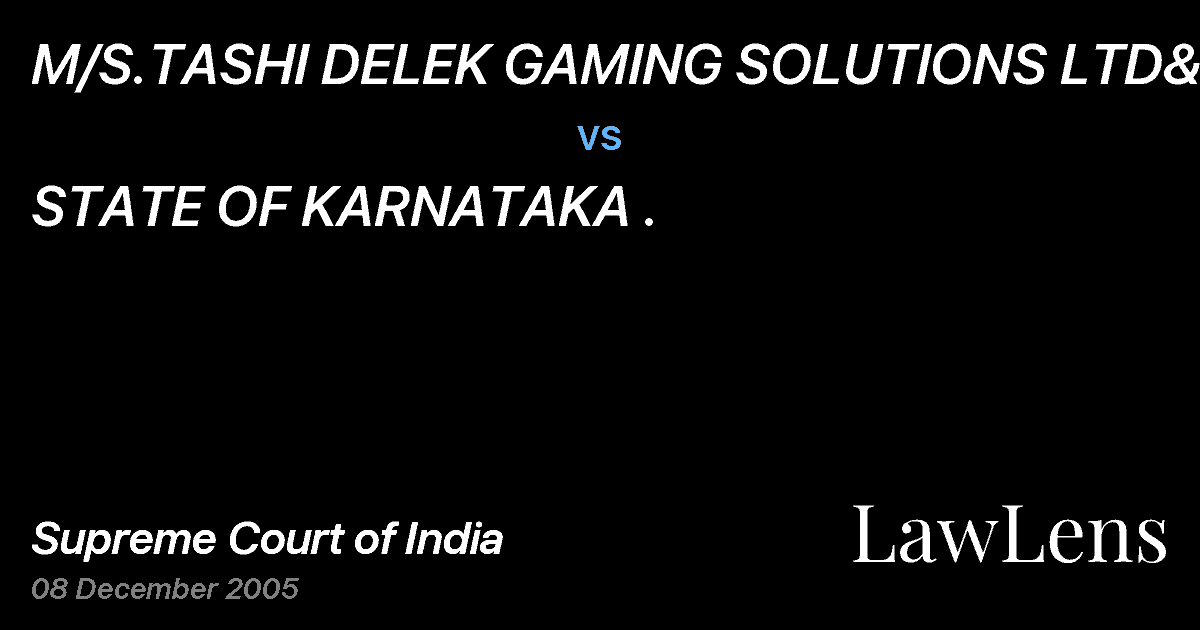 Preview image for M/S.TASHI DELEK GAMING SOLUTIONS LTD&ANR vs. STATE OF KARNATAKA .
