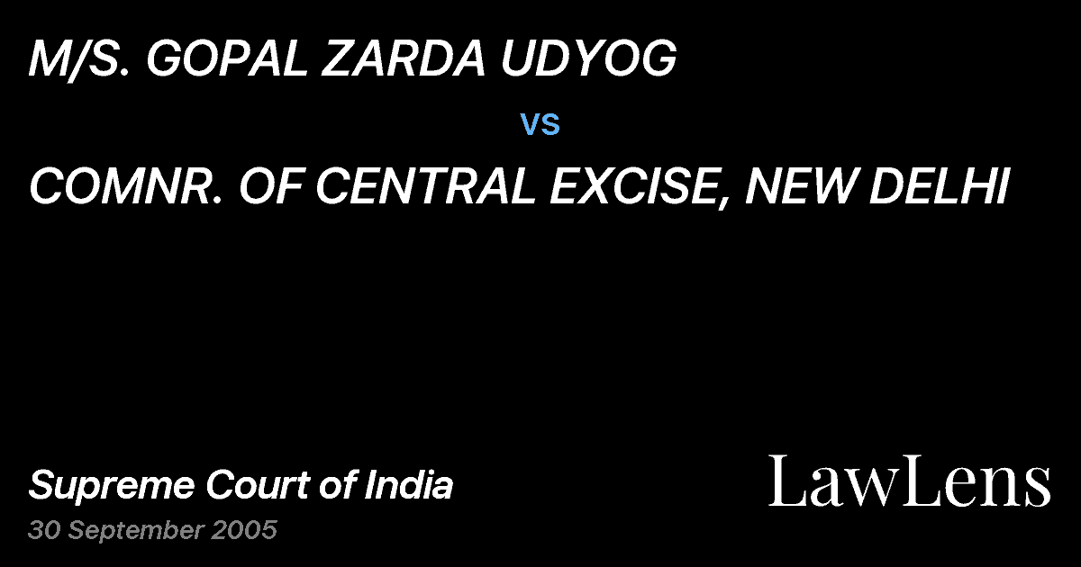 Preview image for M/S. GOPAL ZARDA UDYOG vs. COMNR. OF CENTRAL EXCISE, NEW DELHI