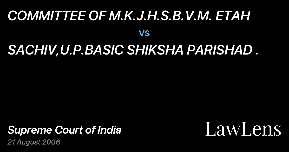 Preview image for COMMITTEE OF M.K.J.H.S.B.V.M. ETAH vs. SACHIV,U.P.BASIC SHIKSHA PARISHAD .