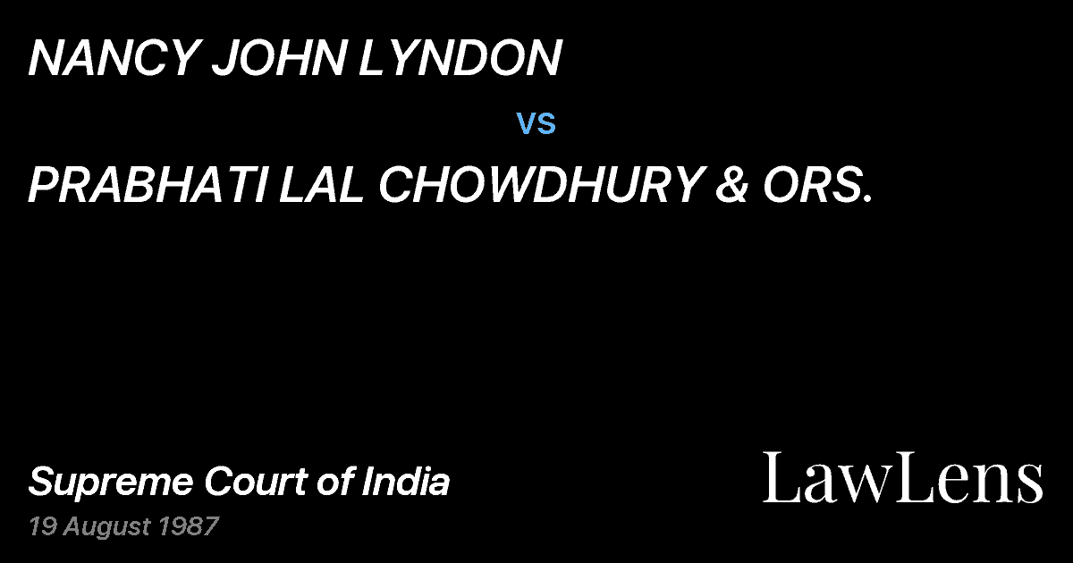 Preview image for NANCY JOHN LYNDON vs. PRABHATI LAL CHOWDHURY & ORS.