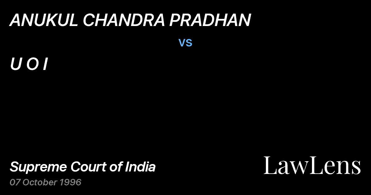 Preview image for ANUKUL CHANDRA PRADHAN vs. U O I
