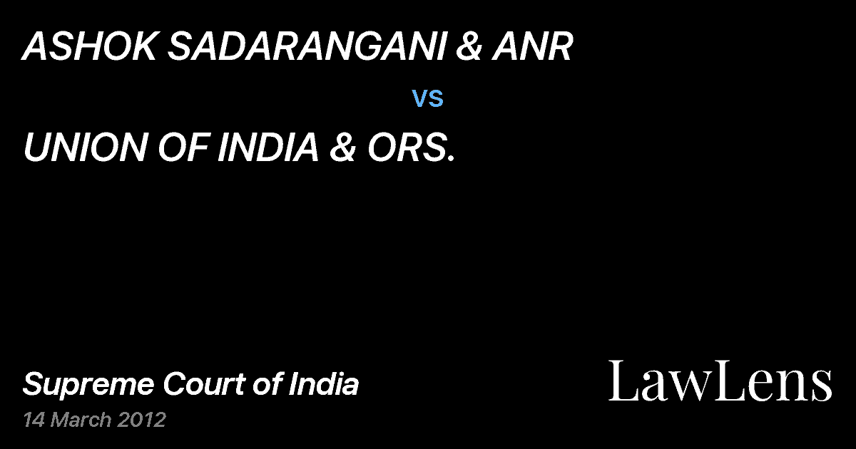 Preview image for ASHOK SADARANGANI & ANR vs. UNION OF INDIA & ORS.