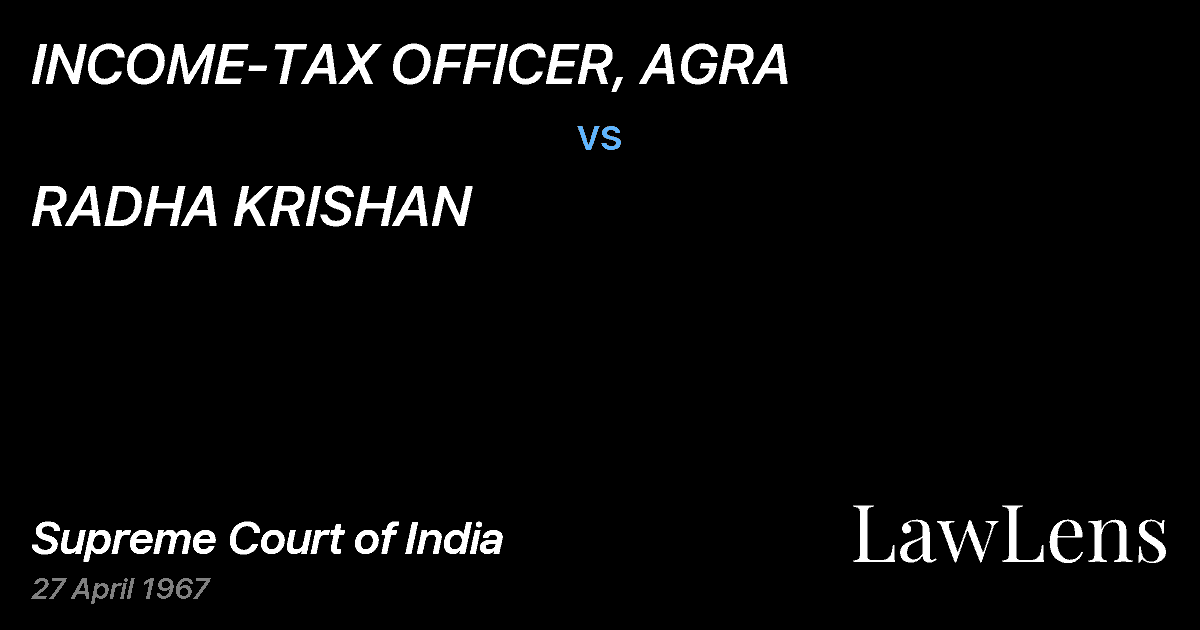 Preview image for INCOME-TAX OFFICER, AGRA vs. RADHA KRISHAN