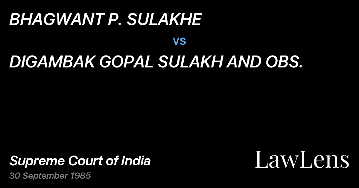Preview image for BHAGWANT P. SULAKHE vs. DIGAMBAK GOPAL SULAKH AND OBS.