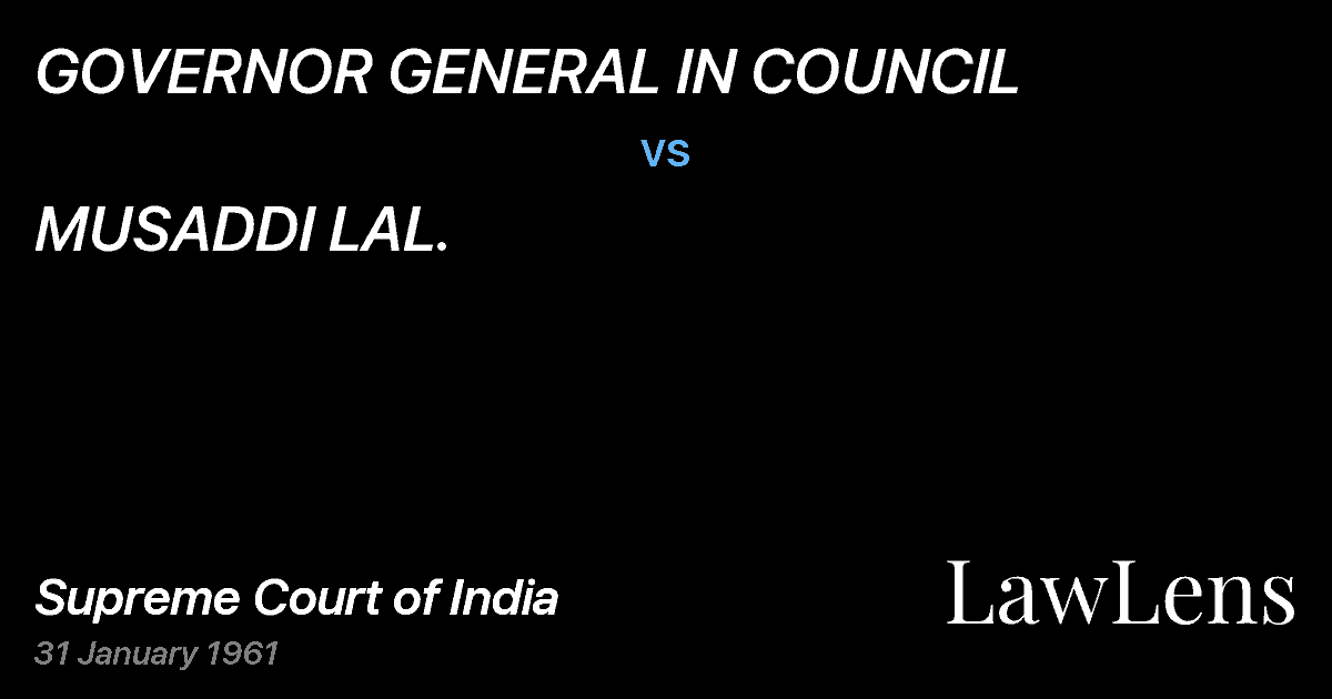 Preview image for GOVERNOR GENERAL IN COUNCIL vs. MUSADDI LAL.