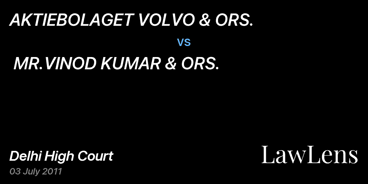 Preview image for AKTIEBOLAGET VOLVO & ORS. vs. MR.VINOD KUMAR & ORS.