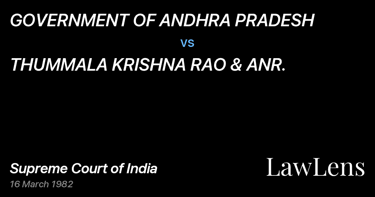 Preview image for GOVERNMENT OF ANDHRA PRADESH vs. THUMMALA KRISHNA RAO & ANR.
