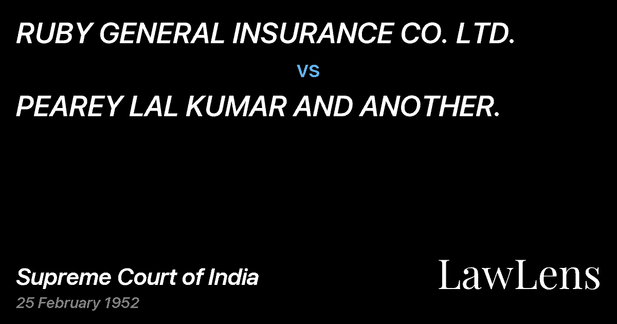 Preview image for RUBY GENERAL INSURANCE CO. LTD. vs. PEAREY LAL KUMAR AND ANOTHER.