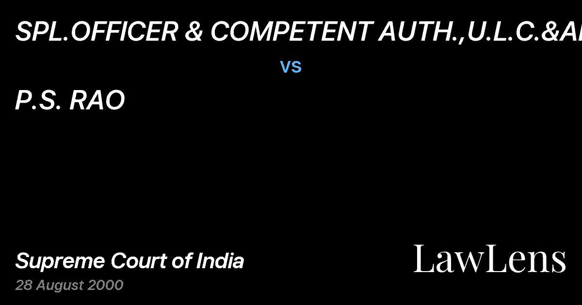 Preview image for SPL.OFFICER & COMPETENT AUTH.,U.L.C.&ANR vs. P.S. RAO