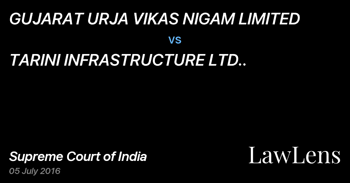 Preview image for GUJARAT URJA VIKAS NIGAM LIMITED vs. TARINI INFRASTRUCTURE LTD..