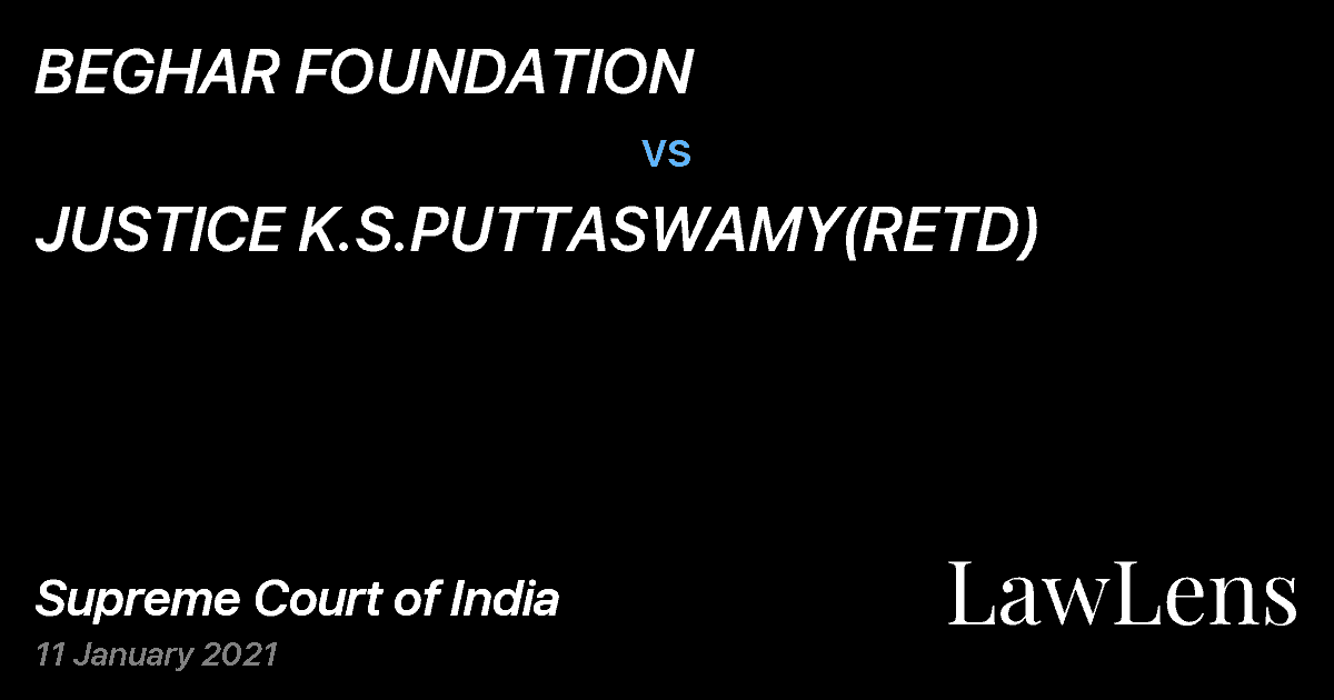 Preview image for BEGHAR FOUNDATION vs. JUSTICE K.S.PUTTASWAMY(RETD)