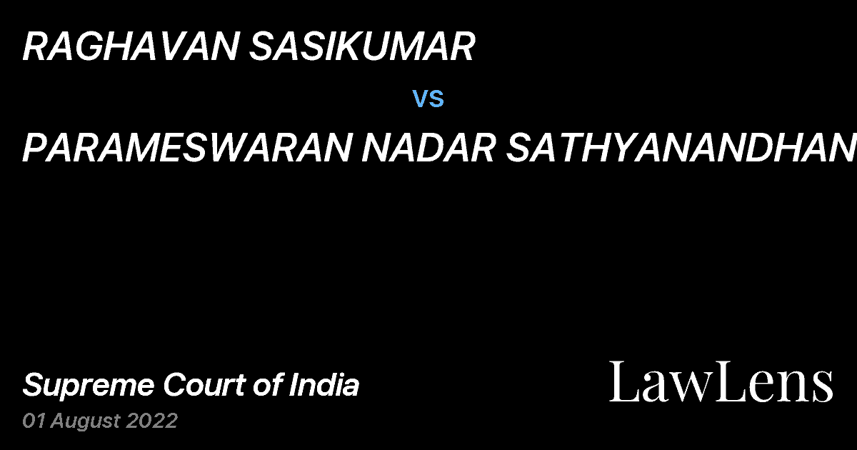 Preview image for RAGHAVAN SASIKUMAR vs. PARAMESWARAN NADAR SATHYANANDHAN NADAR, KANAKOTTU PADIPPURA VEEDU