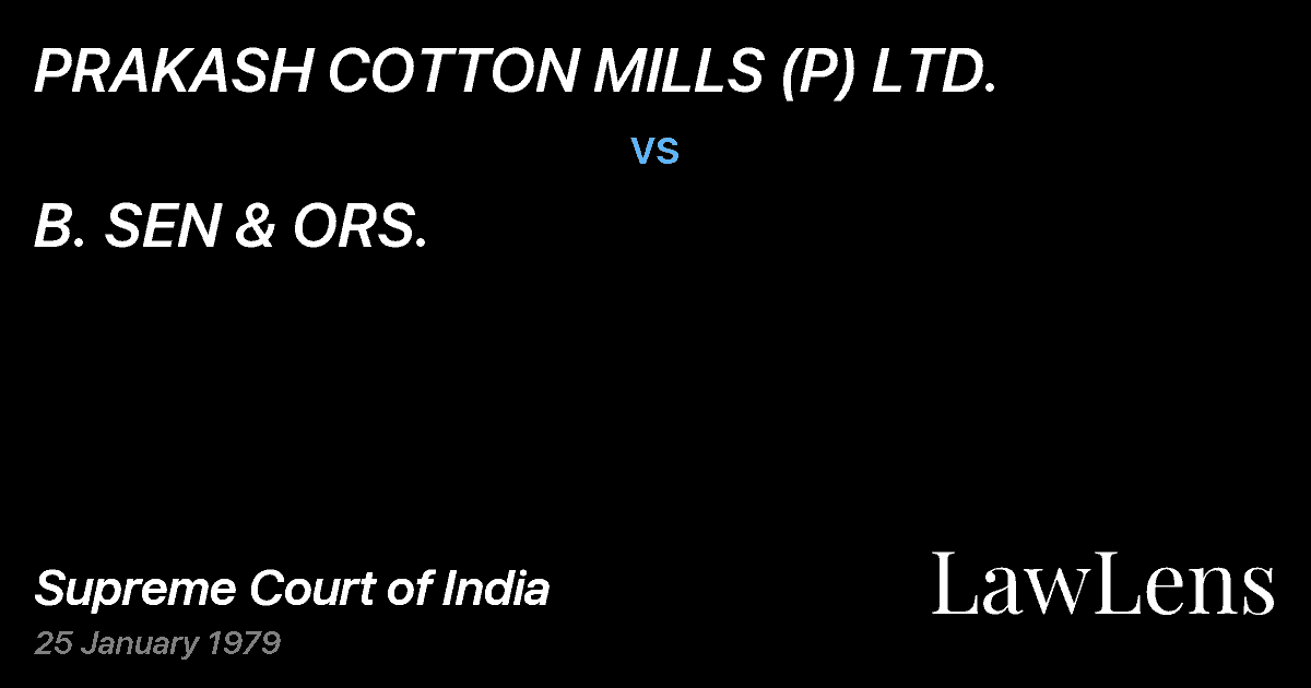Preview image for PRAKASH COTTON MILLS (P) LTD. vs. B. SEN & ORS.