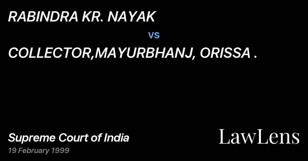 Preview image for RABINDRA KR. NAYAK vs. COLLECTOR,MAYURBHANJ, ORISSA .