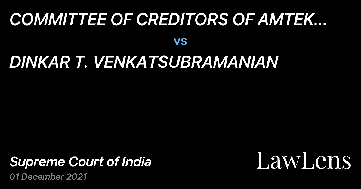 Preview image for COMMITTEE OF CREDITORS OF AMTEK AUTO LIMITED THROUGH CORPORATION BANK vs. DINKAR T. VENKATSUBRAMANIAN