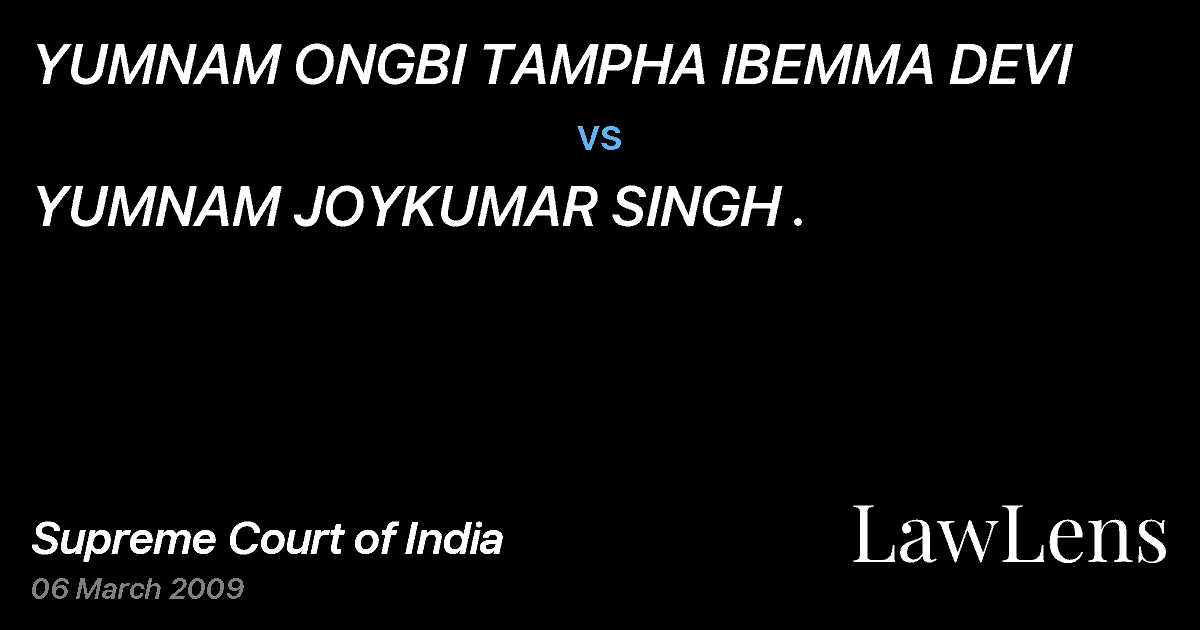 Preview image for YUMNAM ONGBI TAMPHA IBEMMA DEVI vs. YUMNAM JOYKUMAR SINGH .