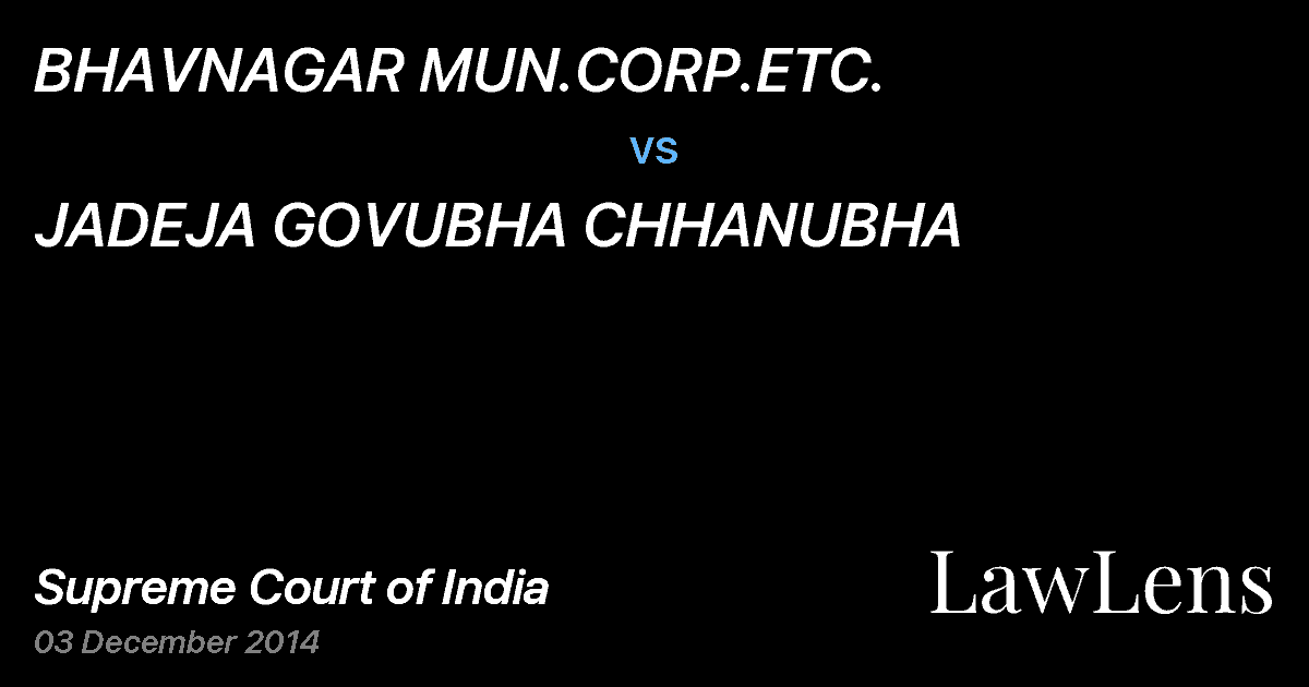 Preview image for BHAVNAGAR MUN.CORP.ETC. vs. JADEJA GOVUBHA CHHANUBHA