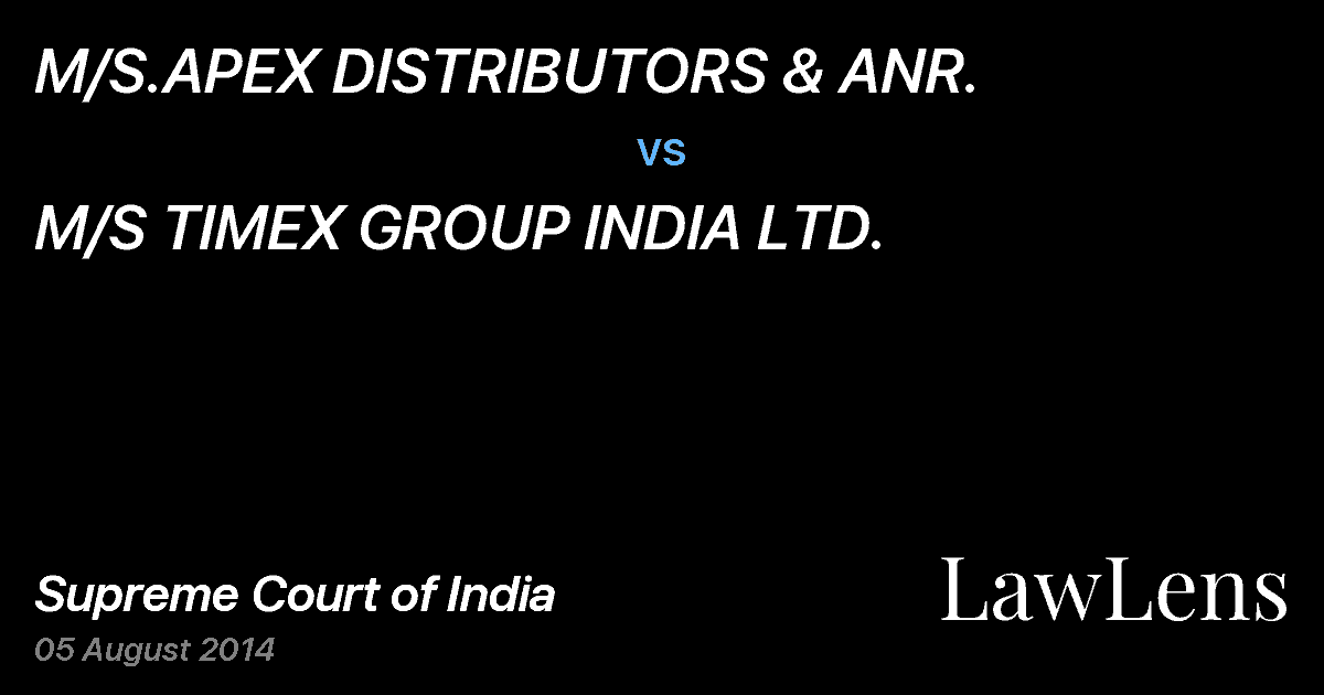 Preview image for M/S.APEX DISTRIBUTORS & ANR. vs. M/S TIMEX GROUP INDIA LTD.