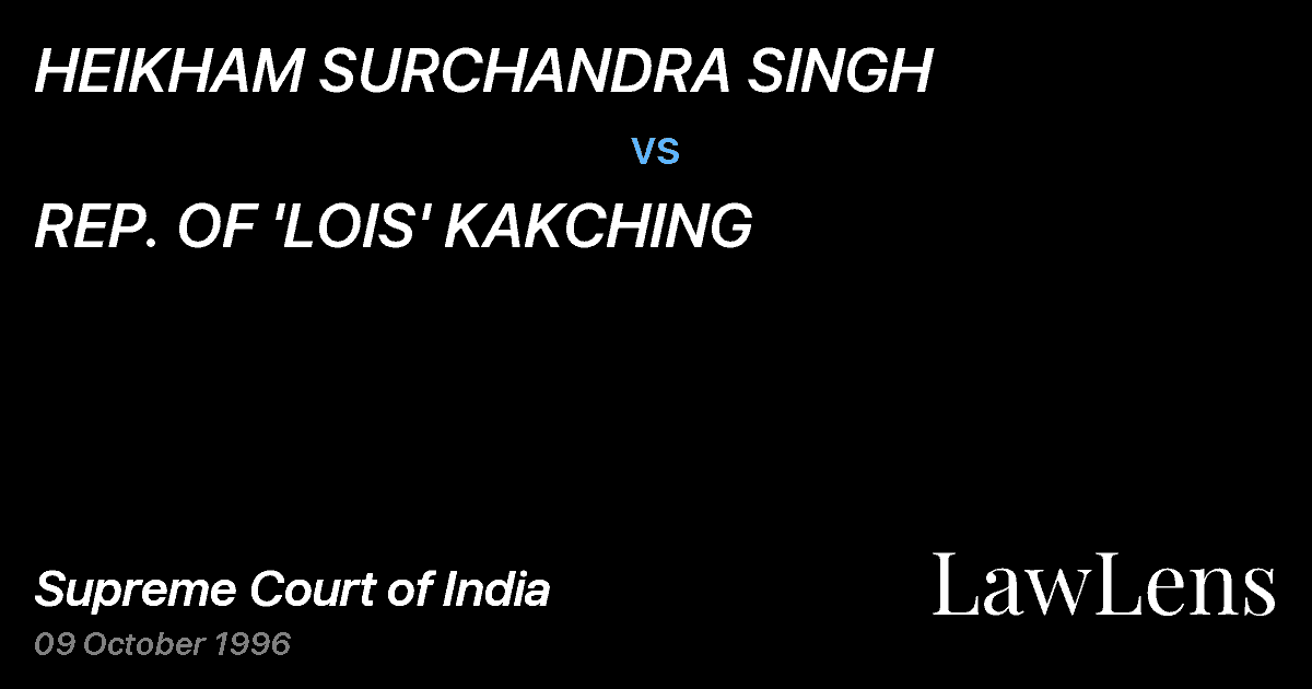 Preview image for HEIKHAM SURCHANDRA SINGH vs. REP. OF 'LOIS' KAKCHING