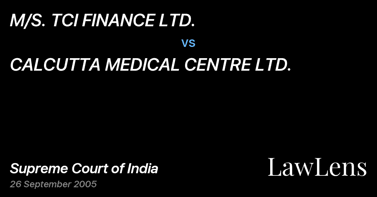 Preview image for M/S. TCI FINANCE LTD. vs. CALCUTTA MEDICAL CENTRE LTD.