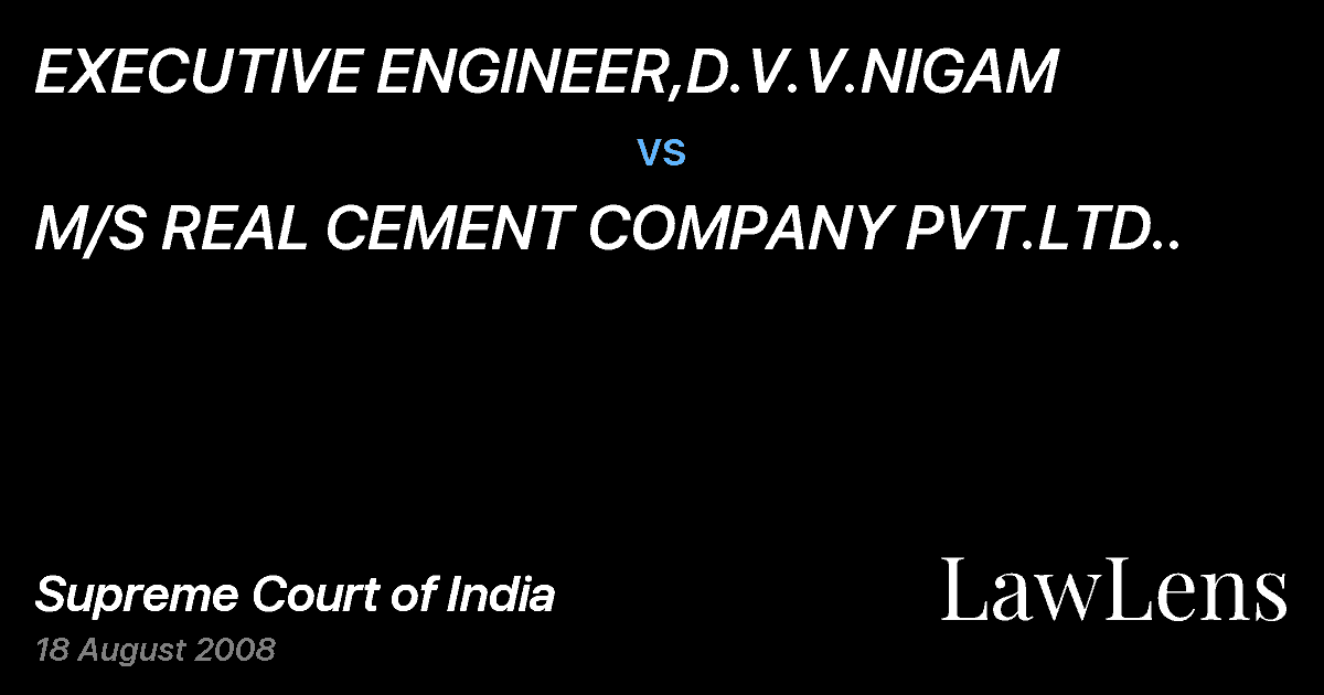 Preview image for EXECUTIVE ENGINEER,D.V.V.NIGAM vs. M/S REAL CEMENT COMPANY PVT.LTD..