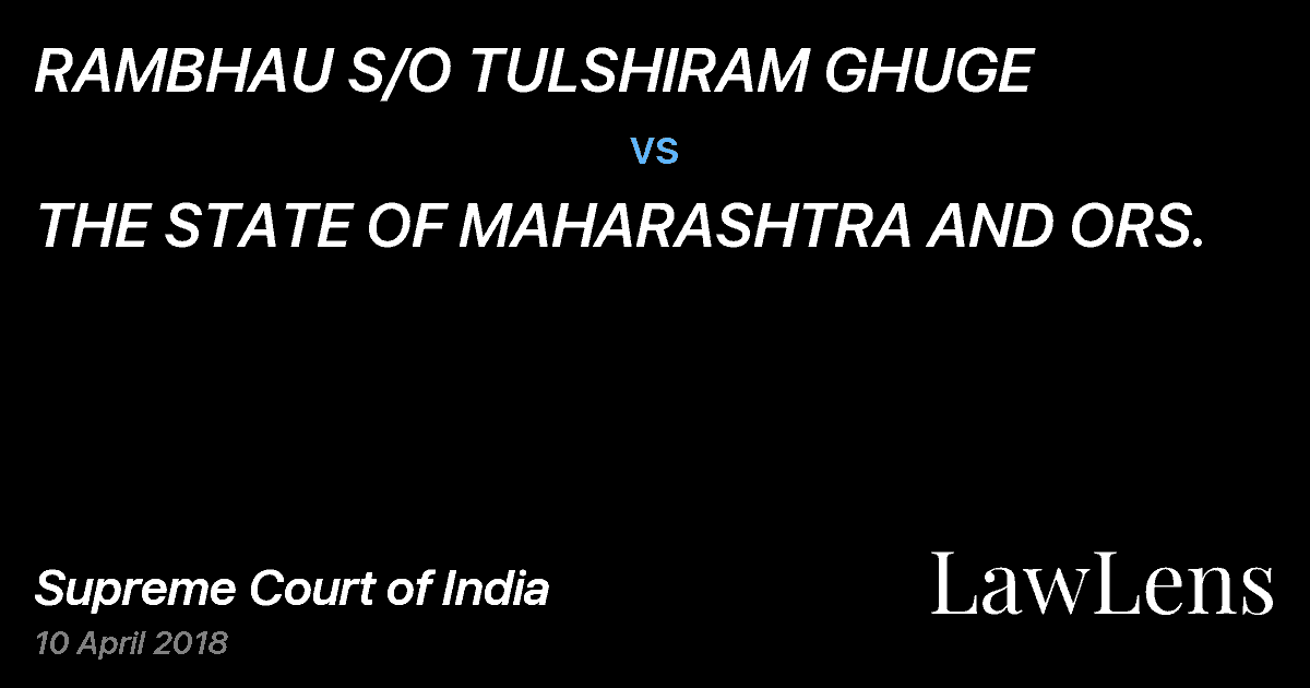 Preview image for RAMBHAU S/O TULSHIRAM GHUGE vs. THE STATE OF MAHARASHTRA AND ORS.