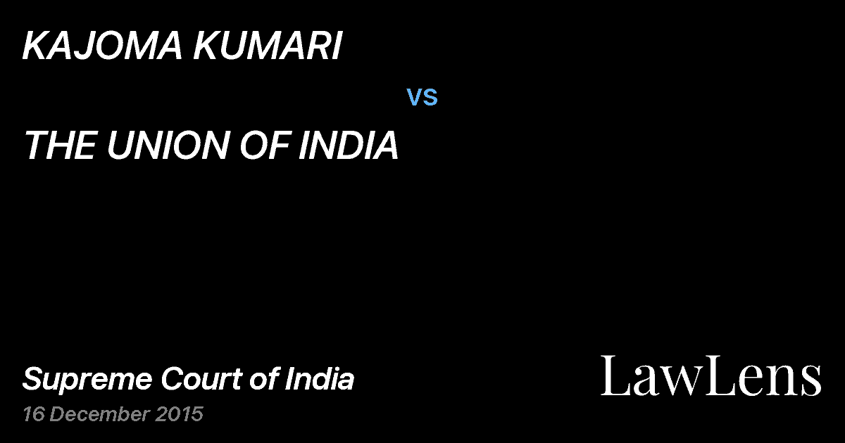 Preview image for KAJOMA KUMARI vs. THE UNION OF INDIA