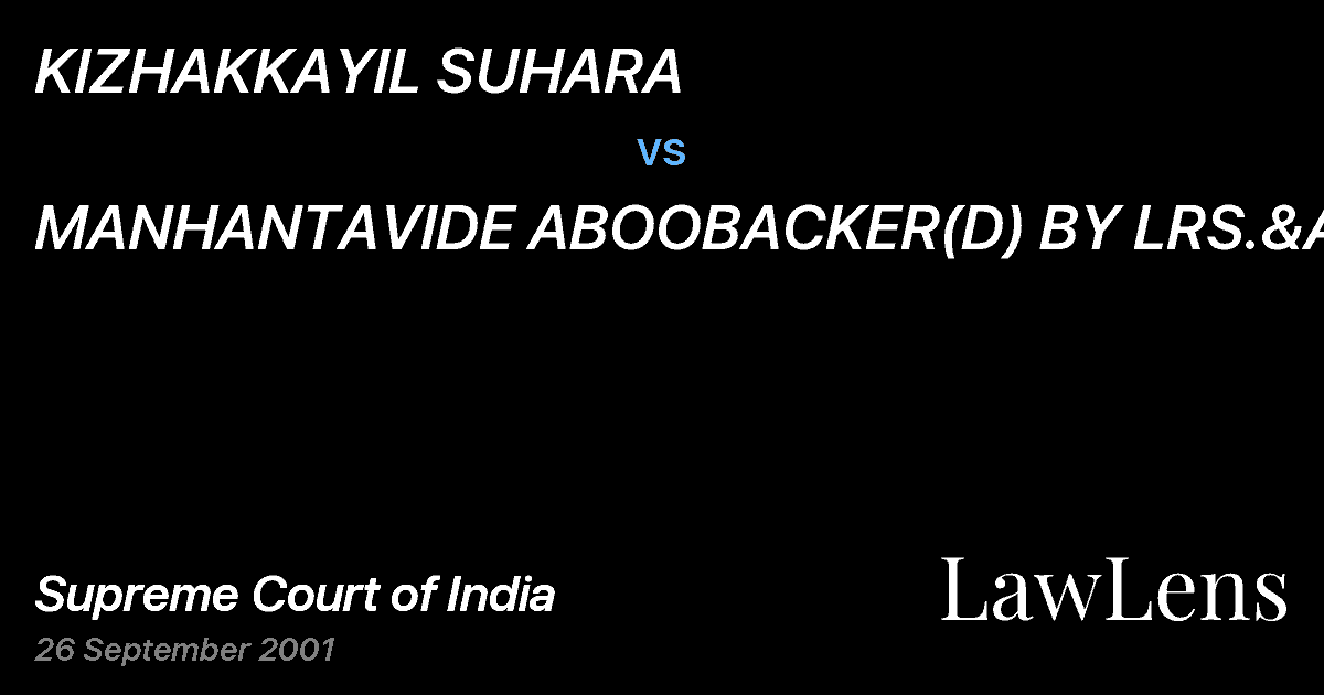 Preview image for KIZHAKKAYIL SUHARA vs. MANHANTAVIDE ABOOBACKER(D) BY LRS.&ANR.