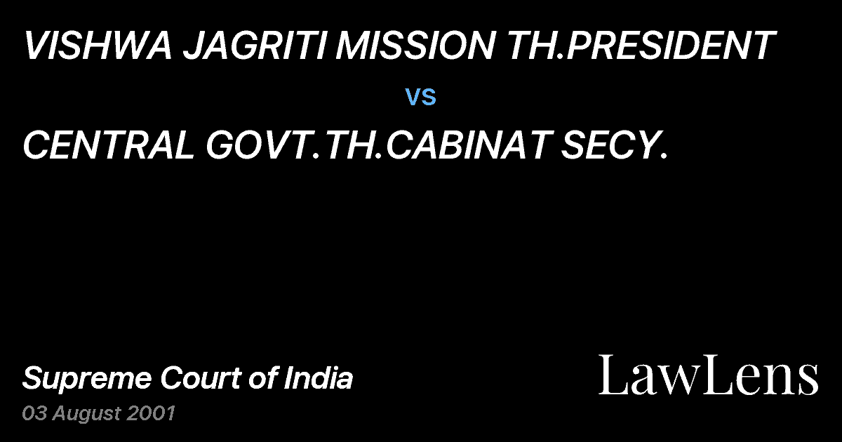 Preview image for VISHWA JAGRITI MISSION TH.PRESIDENT vs. CENTRAL GOVT.TH.CABINAT SECY.