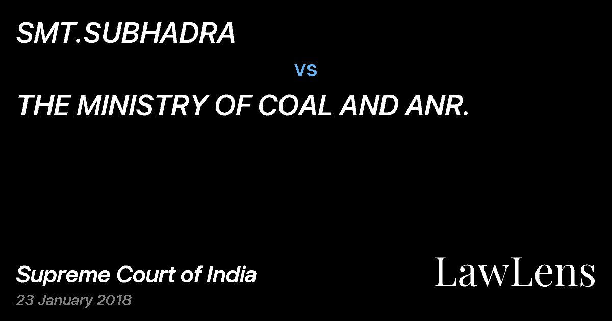 Preview image for SMT.SUBHADRA vs. THE MINISTRY OF COAL AND ANR.