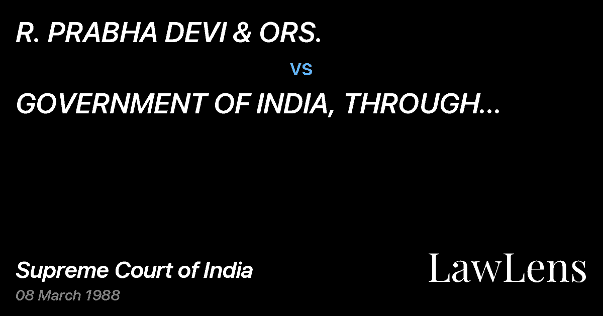 Preview image for R. PRABHA DEVI & ORS. vs. GOVERNMENT OF INDIA, THROUGH SECRETARY,MINISTRY OF PERSONNE