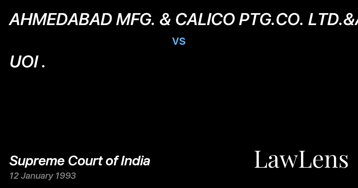 Preview image for AHMEDABAD MFG. & CALICO PTG.CO. LTD.&ANR vs. UOI .
