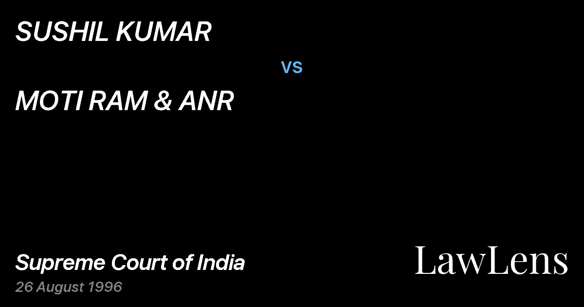Preview image for SUSHIL KUMAR vs. MOTI RAM & ANR