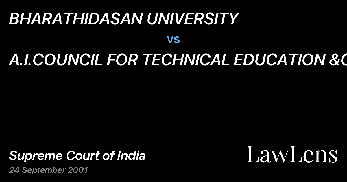 Preview image for BHARATHIDASAN UNIVERSITY vs. A.I.COUNCIL FOR TECHNICAL EDUCATION &ORS