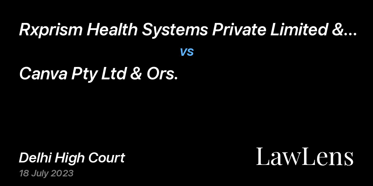 Preview image for Rxprism Health Systems Private Limited & Anr. vs. Canva Pty Ltd & Ors.