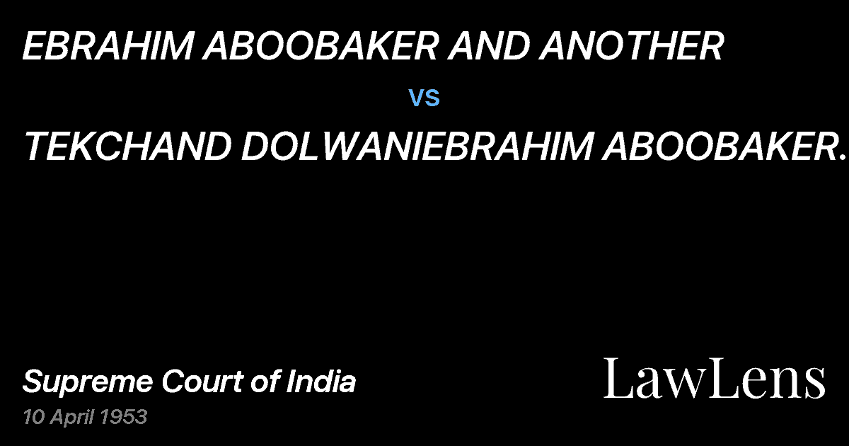 Preview image for EBRAHIM ABOOBAKER AND ANOTHER vs. TEKCHAND DOLWANIEBRAHIM ABOOBAKER AND ANOTHERV.CUSTODIAN-G
