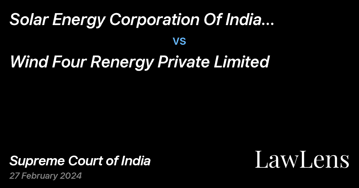 Preview image for Solar Energy Corporation Of India Limited (Seci) vs. Wind Four Renergy Private Limited