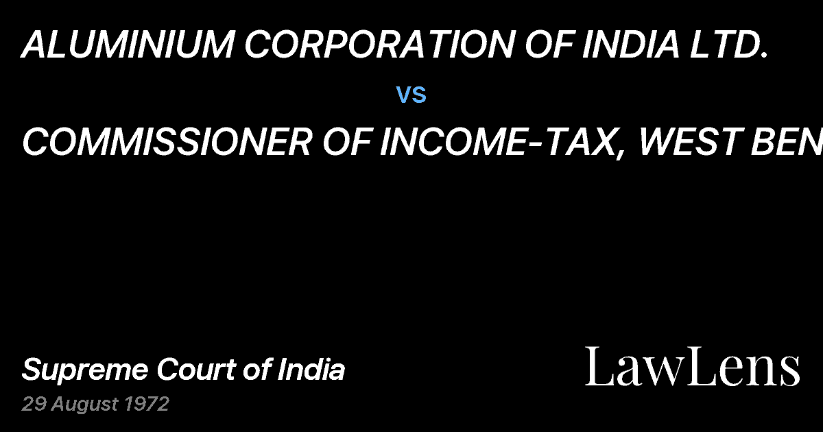 Preview image for ALUMINIUM CORPORATION OF INDIA LTD. vs. COMMISSIONER OF INCOME-TAX, WEST BENGAL