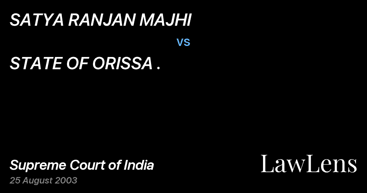 Preview image for SATYA RANJAN MAJHI vs. STATE OF ORISSA .