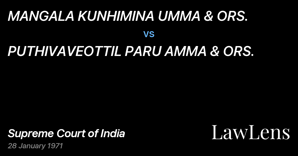 Preview image for MANGALA KUNHIMINA UMMA & ORS. vs. PUTHIVAVEOTTIL PARU AMMA & ORS.