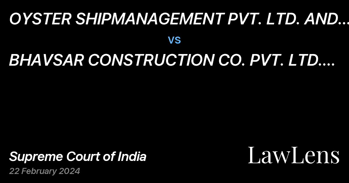 Preview image for OYSTER SHIPMANAGEMENT PVT. LTD. AND ORS.  vs.  BHAVSAR CONSTRUCTION CO. PVT. LTD. AND ORS.
