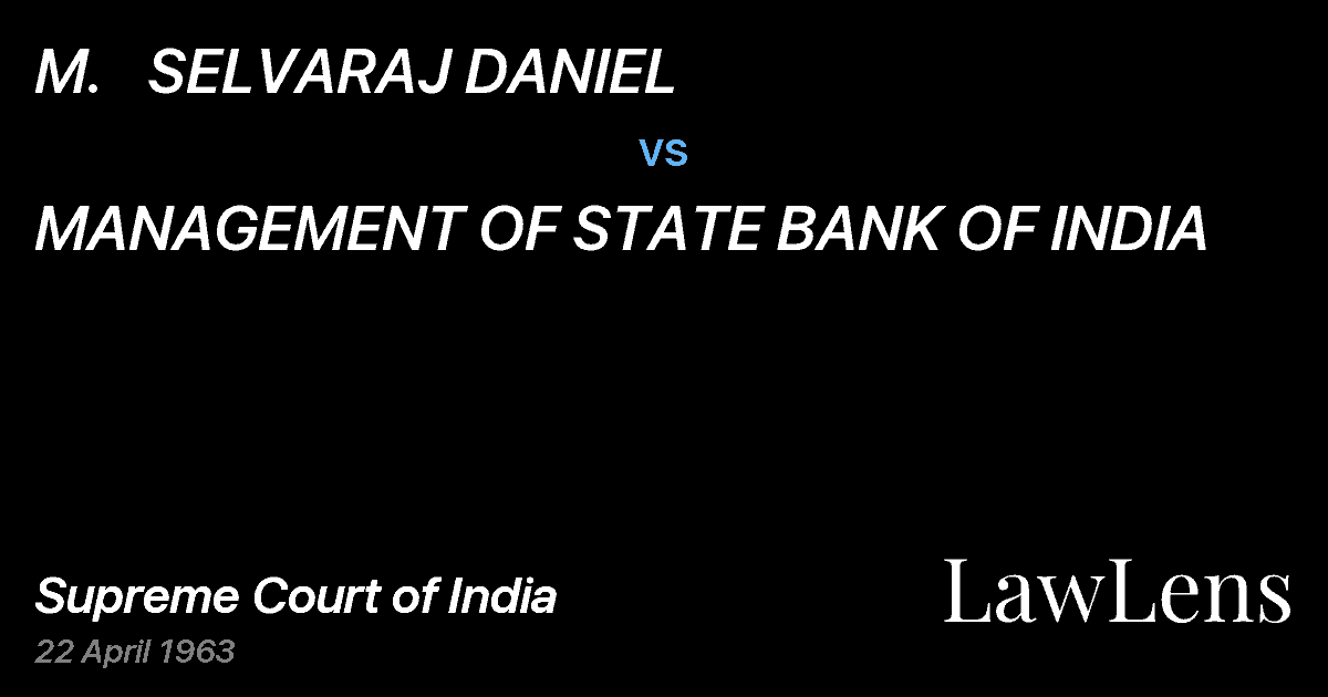 Preview image for M.   SELVARAJ DANIEL vs. MANAGEMENT OF STATE BANK OF INDIA