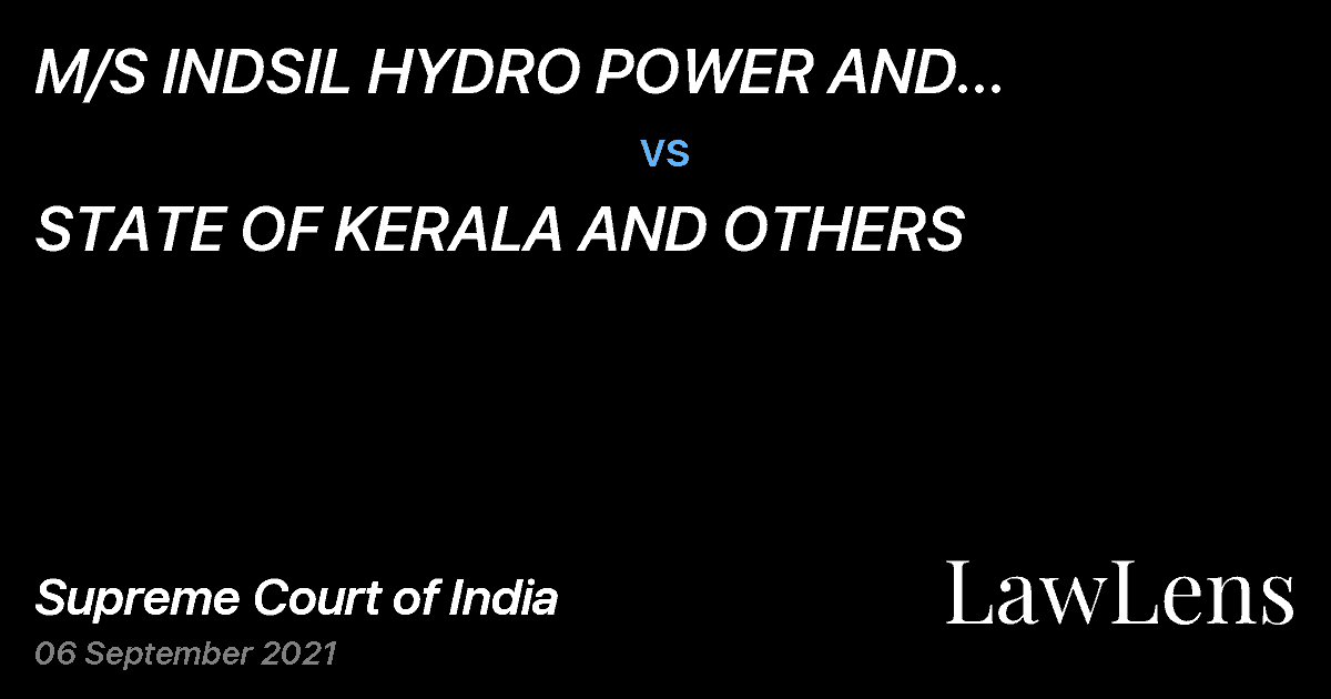 Preview image for M/S INDSIL HYDRO POWER AND MANGANESE LIMITED vs. STATE OF KERALA AND OTHERS