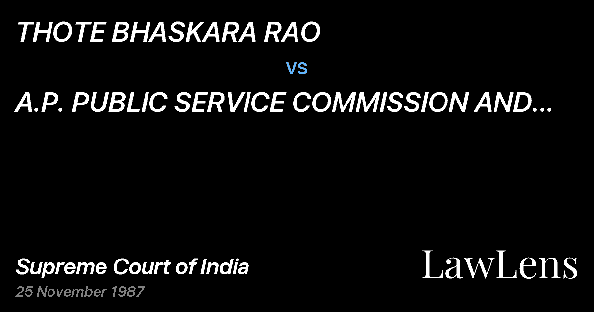 Preview image for THOTE BHASKARA RAO vs. A.P. PUBLIC SERVICE COMMISSION AND OTHERS.