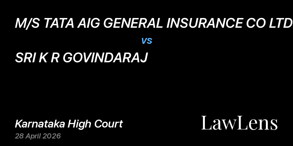 Preview image for M/S TATA AIG GENERAL INSURANCE CO LTD vs. SRI K R GOVINDARAJ