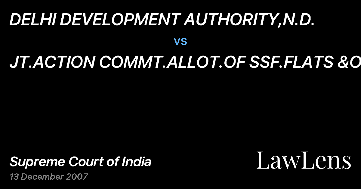 Preview image for DELHI DEVELOPMENT AUTHORITY,N.D. vs. JT.ACTION COMMT.ALLOT.OF SSF.FLATS &ORS