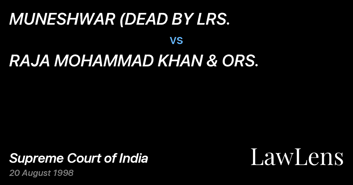 Preview image for MUNESHWAR (DEAD BY LRS. vs. RAJA MOHAMMAD KHAN & ORS.