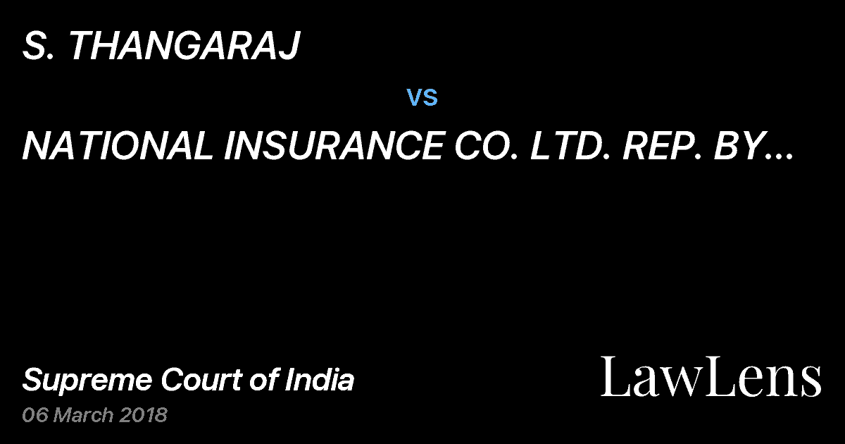 Preview image for S. THANGARAJ vs. NATIONAL INSURANCE CO. LTD. REP. BY THE BRANCH MANAGER